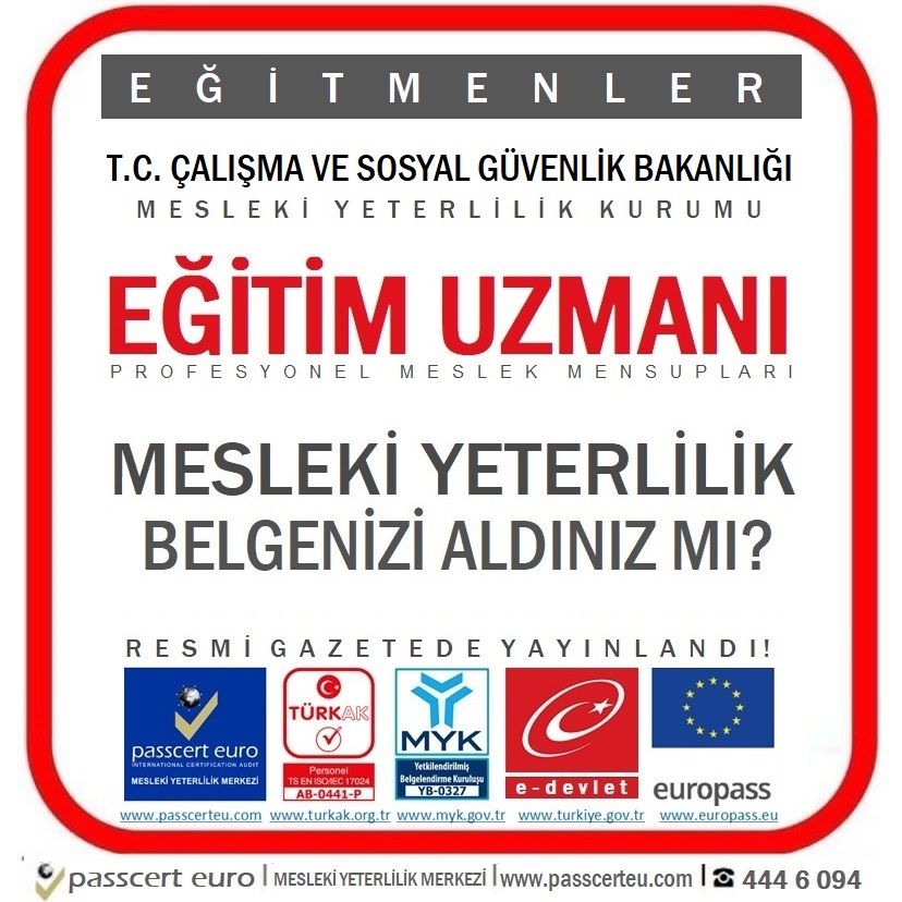 EĞİTİMENLER İÇİN: EĞİTİM UZMANI (SEVİYE 6) MESLEKİ YETERLİLİK BELGESİ DÖNEMİ BAŞLADI